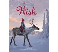 Lori Evert The Reindeer Wish (Copertina rigida) Wish Book