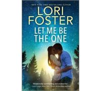 Lori Foster Let Me Be the One (Tascabile) Family Ties