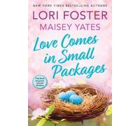 Lori Foster Maisey Yates Love Comes in Small Packages (Tascabile)