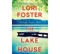 Lori Foster The Lake House (Tascabile) Firefly Summer