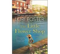 Lori Foster The Little Flower Shop (Tascabile)