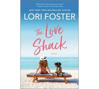 Lori Foster The Love Shack (Copertina rigida)