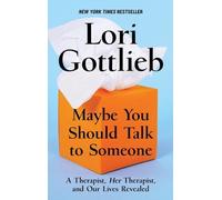 Lori Gottlieb Maybe You Should Talk to Someone (Copertina rigida)