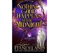 Lori Handeland Nothing Good Happens After Midnight (Tascabile)