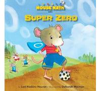 Lori Haskins Houran Super Zero (Copertina rigida) Mouse Math