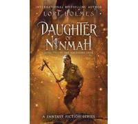 Lori Holmes Daughter of Ninmah (Copertina rigida) Ancestors Saga