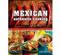 Lori Horton Mexican Authentic Cooking (Tascabile)