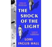 Lori Inglis Hall Shock Of The Light (Copertina rigida)