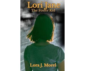 Lori Jane The Foster Kid