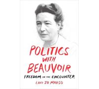 Lori Jo Marso Politics with Beauvoir (Copertina rigida)
