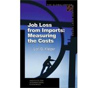 Lori Kletzer Job Loss from Imports - Measuring the Costs (Tascabile)