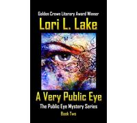 Lori L Lake A Very Public Eye (Tascabile) Public Eye Mystery