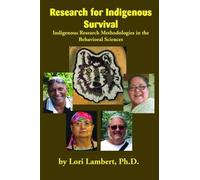 Lori Lambert Research for Indigenous Survival (Tascabile)