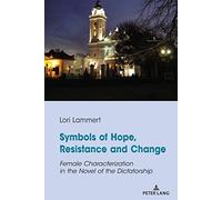 Lori Lammert Symbols of Hope, Resistance and Change (Copertina rigida)