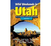 Lori Lee Wild Weekends in Utah (Tascabile)