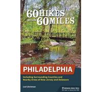 Lori Litchman 60 Hikes Within 60 Miles: Philadelphia (Tascabile)