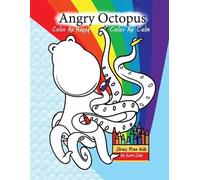 Lori Lite Max Stasuyk Austin Color Me Calm Angry Octopus Color Me H (Tascabile)