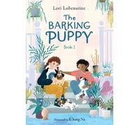 Lori Lobenstine The Barking Puppy (Copertina rigida) Barking Puppy