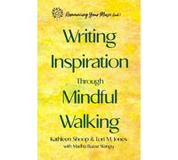 Lori M Jones Kathleen Shoop Madhu Writing Inspiration Through Mind (Tascabile)