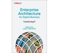 Lori Macvittie Geng Lin Enterprise Architecture for Digital Business (Tascabile)