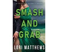 Lori Matthews Smash and Grab (Tascabile) Callahan Security