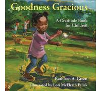 Lori McElrath Eslick Kathleen A. Green Goodness Gracious (Copertina rigida)