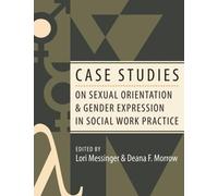 Lori Messinger Case Studies on Sexual Orientation and Gender Express (Tascabile)