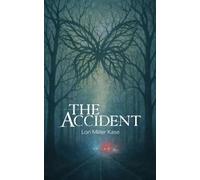 Lori Miller Kase The Accident (Tascabile)