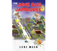 Lori Moon The June Bug Jamboree (Tascabile)