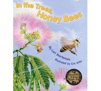 Lori Mortensen In the Trees, Honeybees (Tascabile)