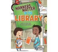 Lori Mortensen Manners Matter in the Library (Copertina rigida)
