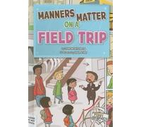 Lori Mortensen Manners Matter on a Field Trip (Copertina rigida)