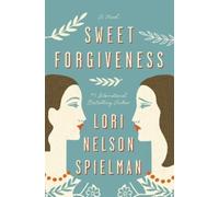 Lori Nelson Spielman Sweet Forgiveness (Tascabile)