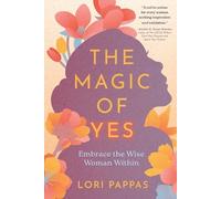 Lori Pappas The Magic of Yes (Tascabile)