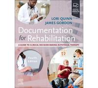 Lori Quinn James Gordon Documentation for Rehabilitation (Tascabile)