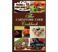 Lori R Harris The Carnivore Code Cookbook 2024 (Tascabile)
