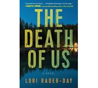 Lori Rader-Day The Death of Us (Tascabile)