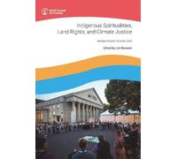Lori Ransom Indigenous Spiritualities, Land Rights, and Climate Just (Tascabile)