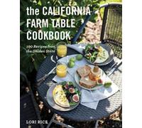 Lori Rice The California Farm Table Cookbook (Tascabile)