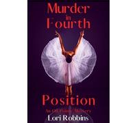 Lori Robbins Murder in Fourth Position (Tascabile) on Pointe Mystery