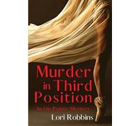 Lori Robbins Murder in Third Position (Tascabile) on Pointe Mystery