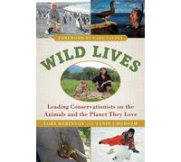 Lori Robinson Janie Chodosh Wild Lives (Copertina rigida)