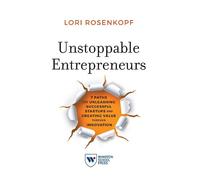 Lori Rosenkopf Unstoppable Entrepreneurs (Tascabile)