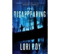 Lori Roy The Disappearing (Tascabile)