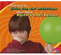 Lori Shores Cómo Hacer Un Globo Con Olor Misterioso/How to Ma (Copertina rigida)