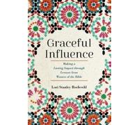 Lori Stanley Roeleveld Graceful Influence (Tascabile)