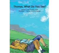 Lori Thomas Hicks Thomas, What Do You See? (Copertina rigida)