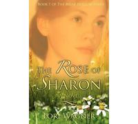 Lori Wagner The Rose of Sharon (Tascabile)