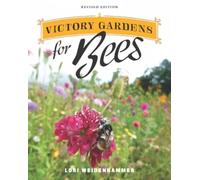 Lori Weidenhammer Victory Gardens for Bees (Tascabile)