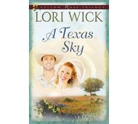 Lori Wick A Texas Sky (Tascabile) Yellow Rose Trilogy